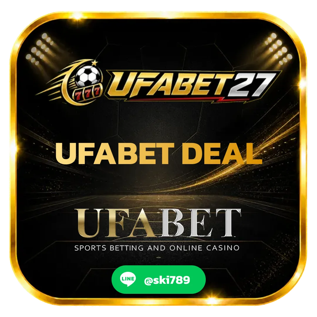 UFABET DEAL  - UFABET DEAL ทางเข้าเว็บหลัก อัปเดตล่าสุด รองรับมือถือทุกระบบ